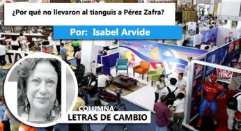 ¿POR QUÉ NO LLEVARON AL TIANGUIS A PÉREZ ZAFRA?