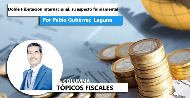 Doble tributación internacional, su aspecto fundamental
