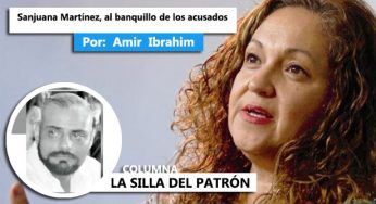 Sanjuana Martínez, al banquillo de los acusados