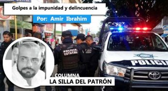 Golpes a la impunidad y delincuencia