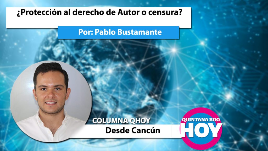 ¿Protección al derecho de Autor o censura?