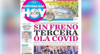 Sin freno, tercera ola covid19 en Quintana Roo