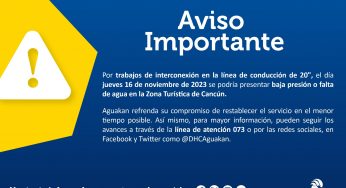 Aguakan anuncia posible afectación en el servicio de agua potable en zona hotelera de Cancún