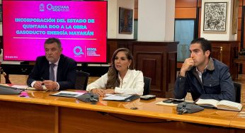 Quintana Roo busca incluirse en el proyecto del Gasoducto Energía Mayakán para impulsar su desarrollo: Mara Lezama