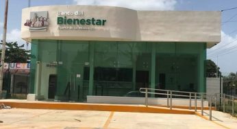 Buscan consolidar los Bancos del Bienestar, actualmente hay 27 Bancos de Bienestar en Quintana Roo