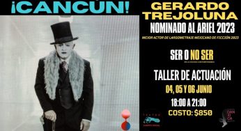 Gerardo Trejoluna impartirá taller de actuación intensiva en Cancún