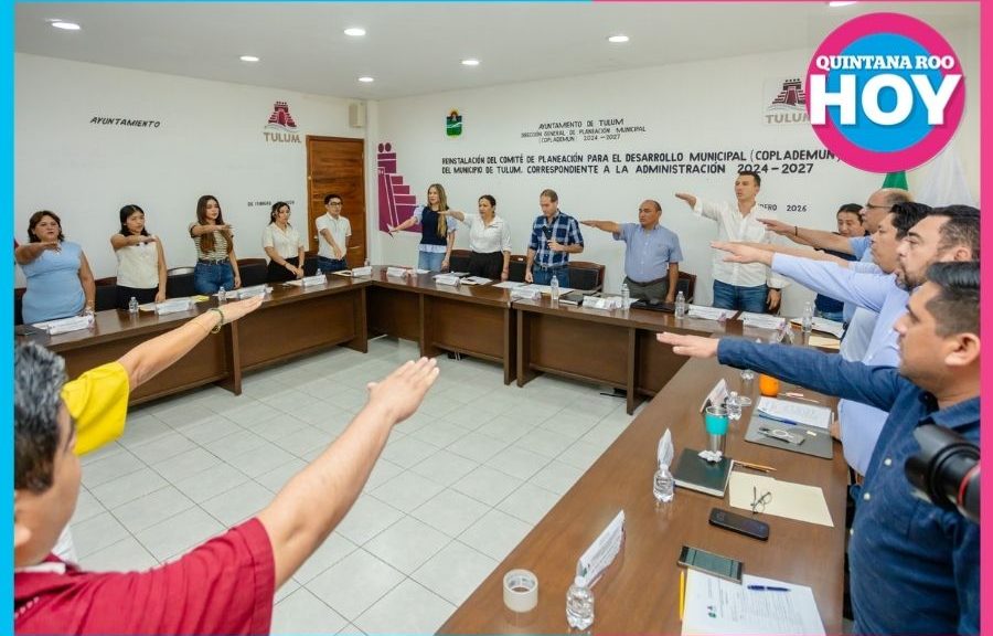 Reinstalan el COPLADEMUN en Tulum