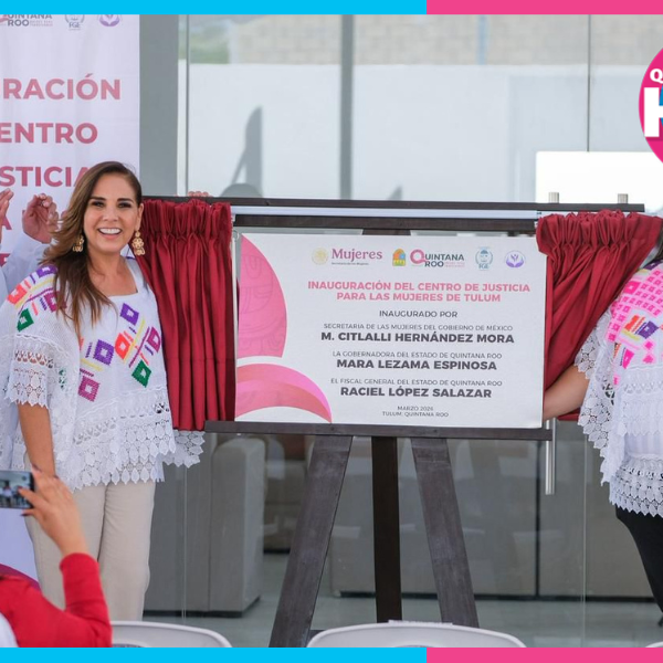 Inauguran Centro de Justicia para las Mujeres en Tulum