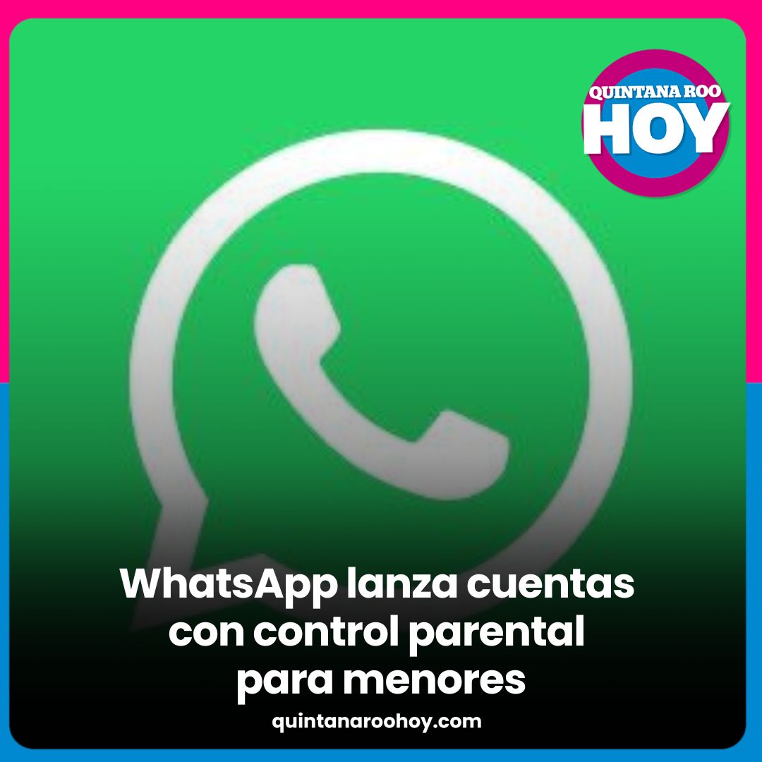 WhatsApp lanza cuentas con control parental para menores