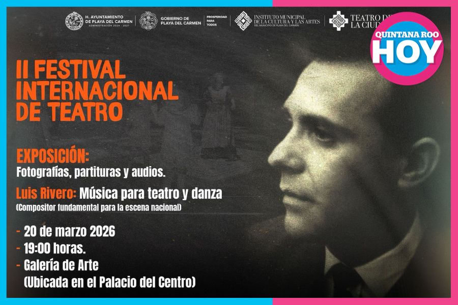 Festival Internacional de Teatro de Playa del Carmen llega con 10 obras y actividades culturales gratuitas