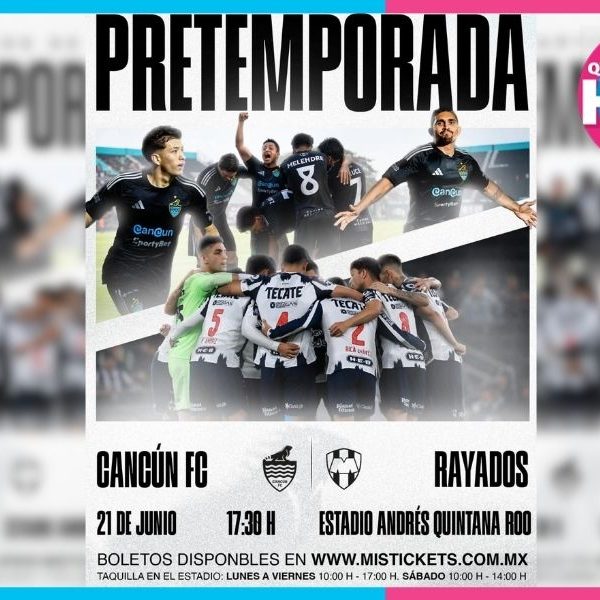 Cancún FC vs Rayados será el primer amistoso rumbo al Apertura
