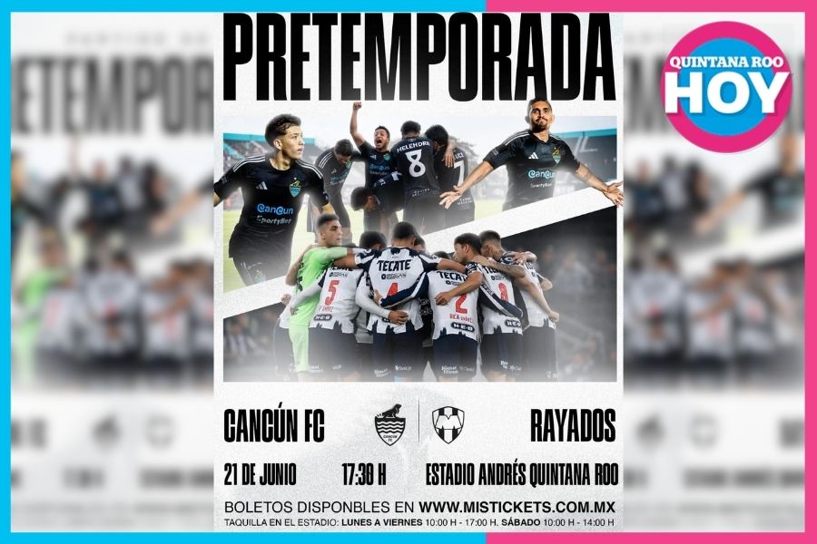 Cancún FC vs Rayados será el primer amistoso rumbo al Apertura
