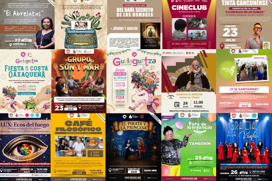 Conoce la cartelera cultural de Cancún del 22 al 26 de julio