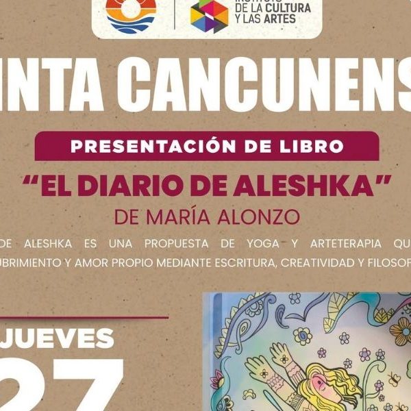 María Alonzo presenta “El diario de Aleshka” en Cancún
