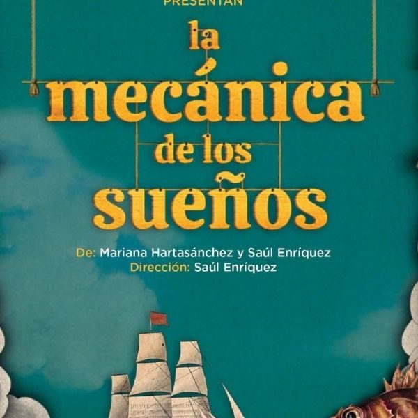 “La mecánica de los sueños” llegará al teatro de Cancún