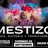 “Mestizo” llevará danza y tradición al Teatro de la Ciudad