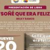 Memoria y resiliencia llegan con “Soñé que era feliz”