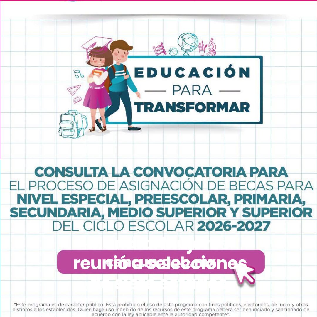 Becas educación para transformar Cancún abre registro 2026
