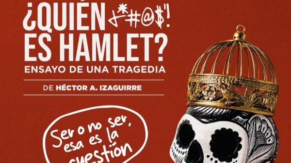 ¿Quién #@$’! es Hamlet? El chisme llega al escenario