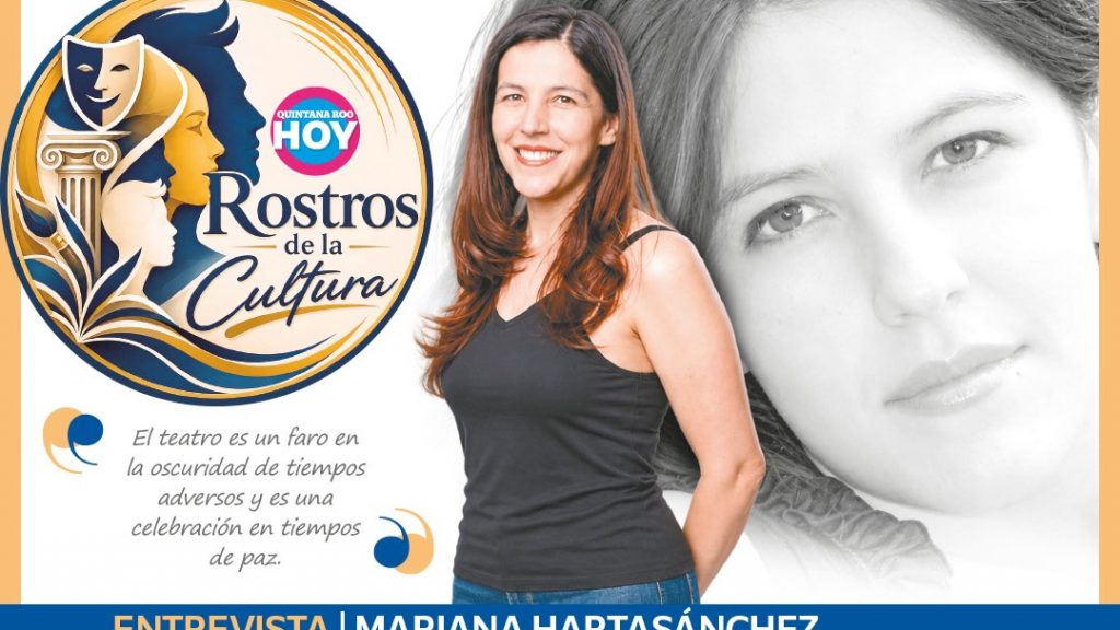 Mariana Hartasánchez: el teatro como refugio y libertad