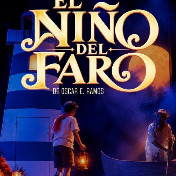 “El Niño del Faro” llega a Cancún con una aventura teatral